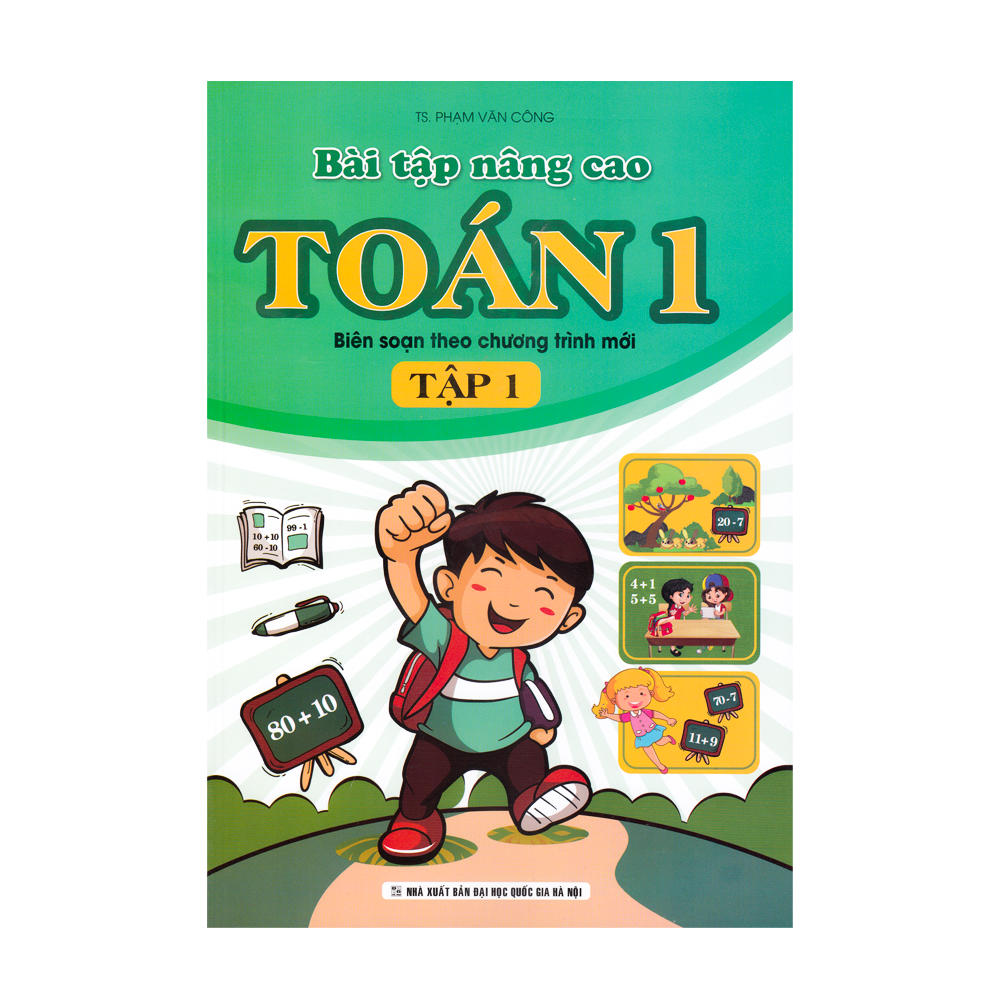  Bài Tập Nâng Cao Toán Lớp 1 - Tập 1 (Biên Soạn Theo Chương Trình Mới) 