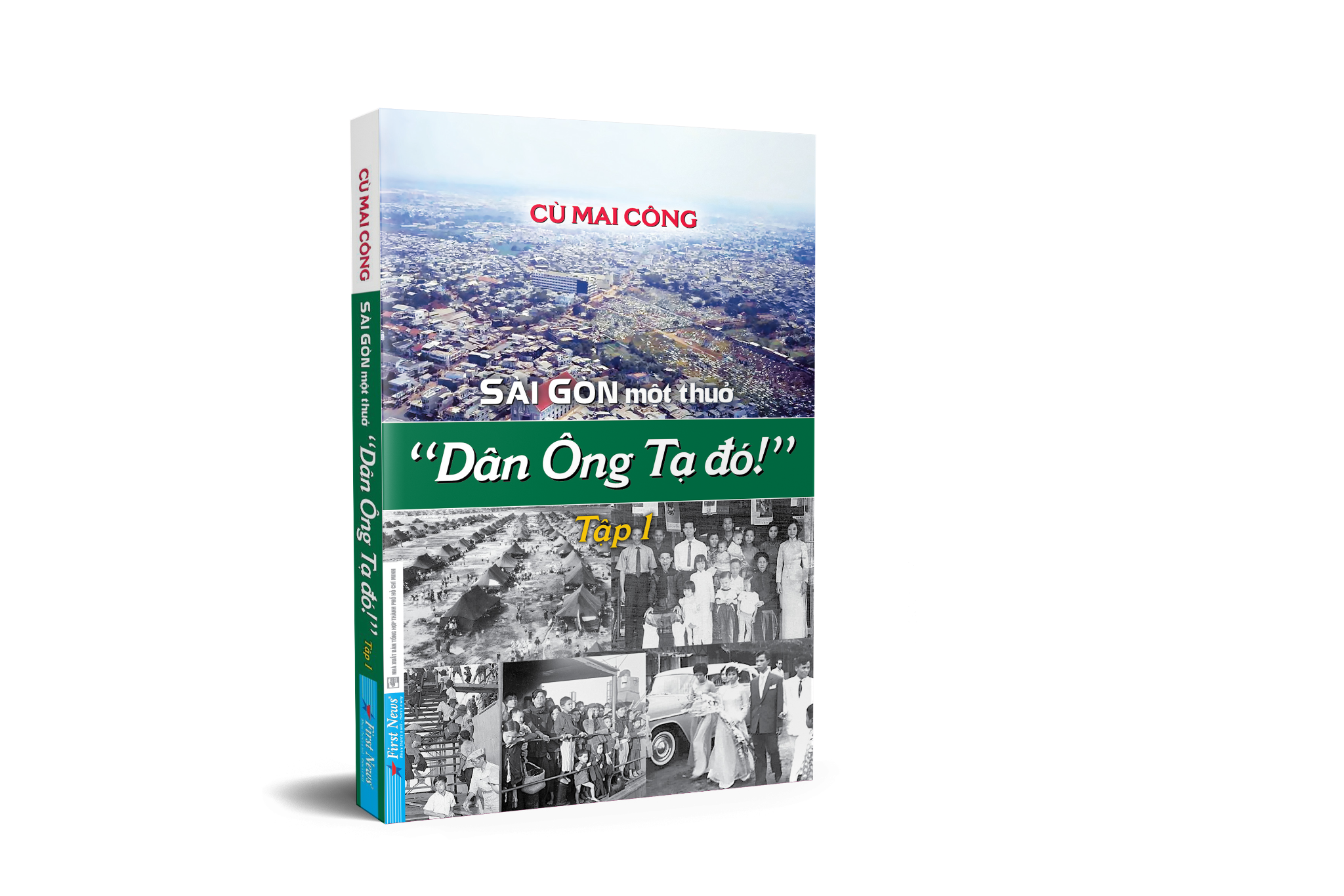  Sài Gòn một thuở - “Dân Ông Tạ đó!” - Tập 1 