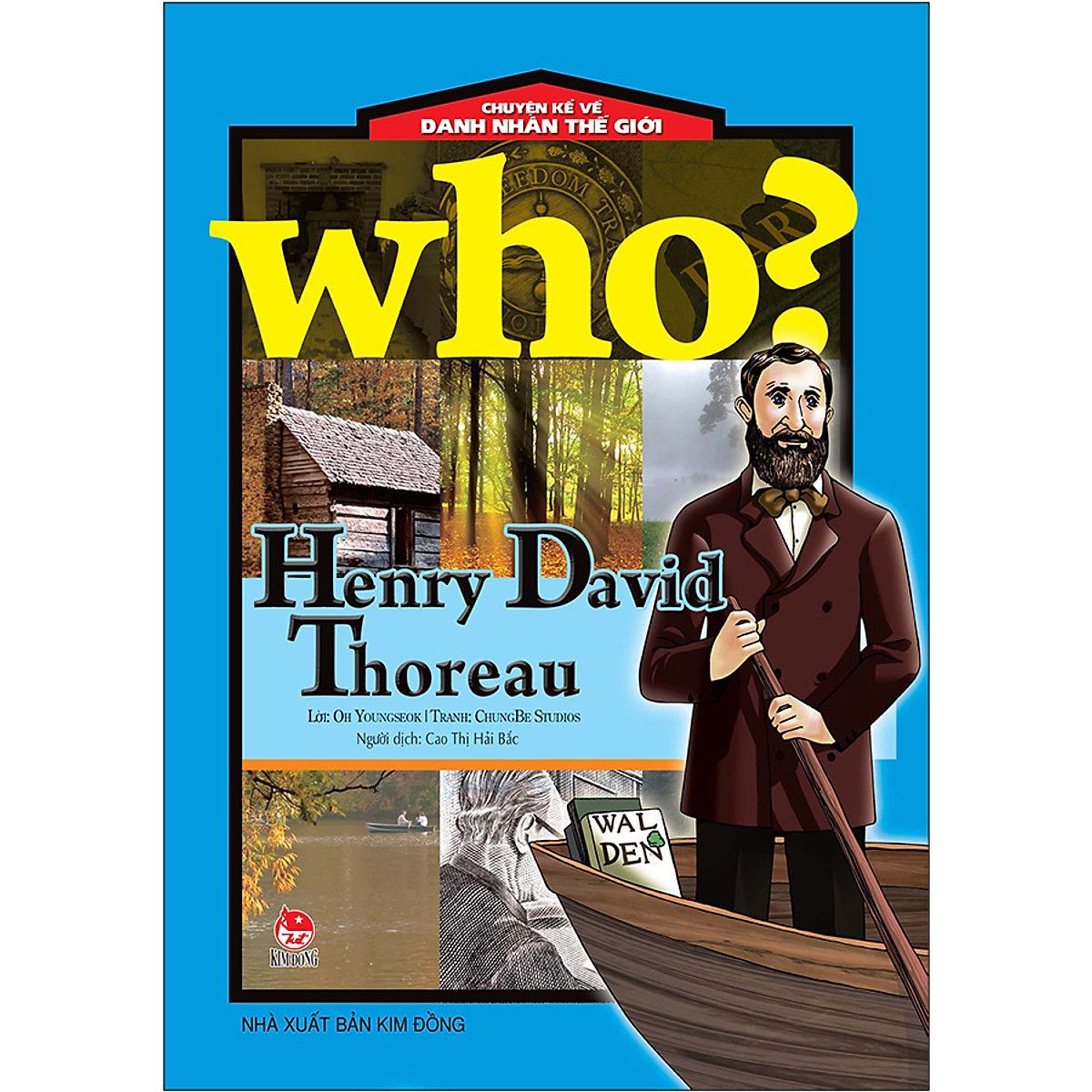  Who? Chuyện Kể Về Danh Nhân Thế Giới - Henry David Thoreau 