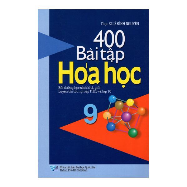  400 Bài Tập Hóa Học Lớp 9 (NXB Đại Học Quốc Gia TP HCM) 