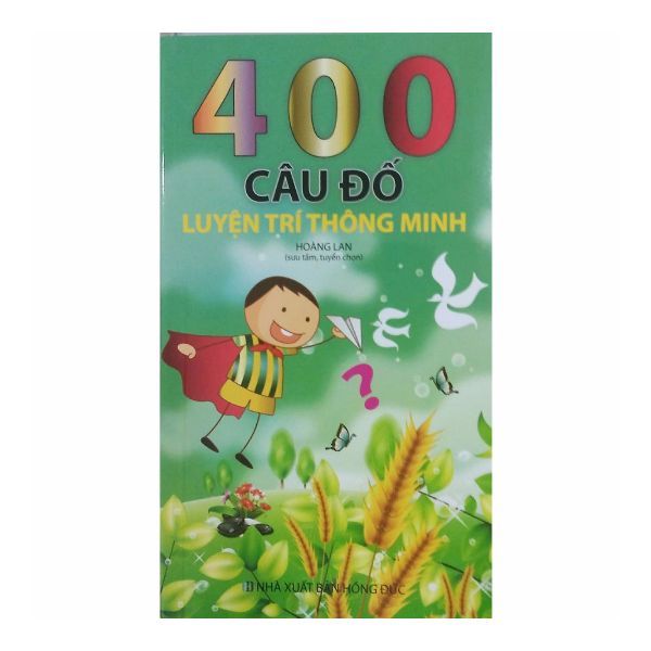  400 Câu Đố Luyện Trí Thông Minh 