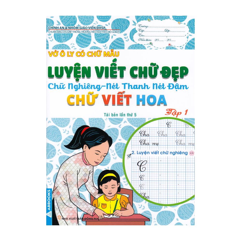  Vở Ô Ly Có Chữ Mẫu Luyện Viết Chữ Đẹp - Chữ Nghiêng - Nét Thanh Nét Đậm - Chữ Viết Hoa - Tập 1 