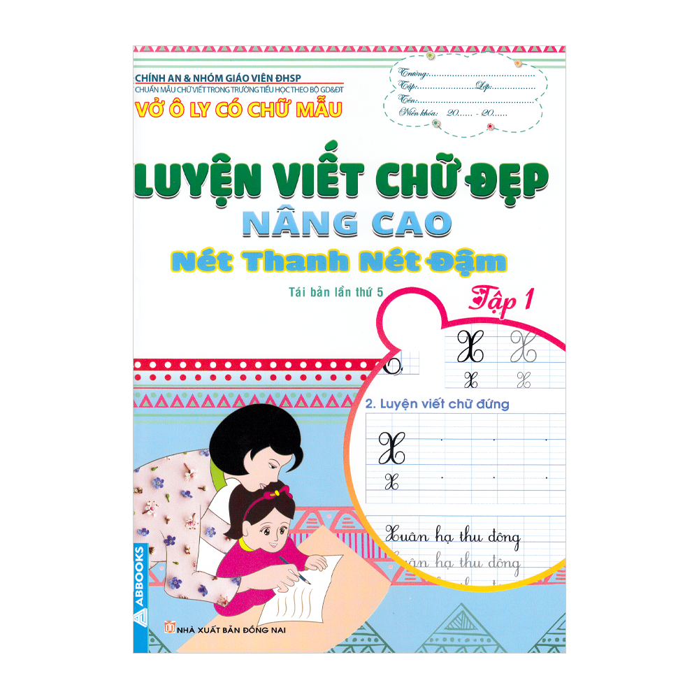  Vở Ô Ly Có Chữ Mẫu Luyện Viết Chữ Đẹp - Nâng Cao - Nét Thanh Nét Đậm - Tập 1 