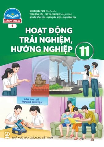  Hoạt Động Trải Nghiệm Hướng Nghiệp 11 - Bản 1 - Chân Trời Sáng Tạo 