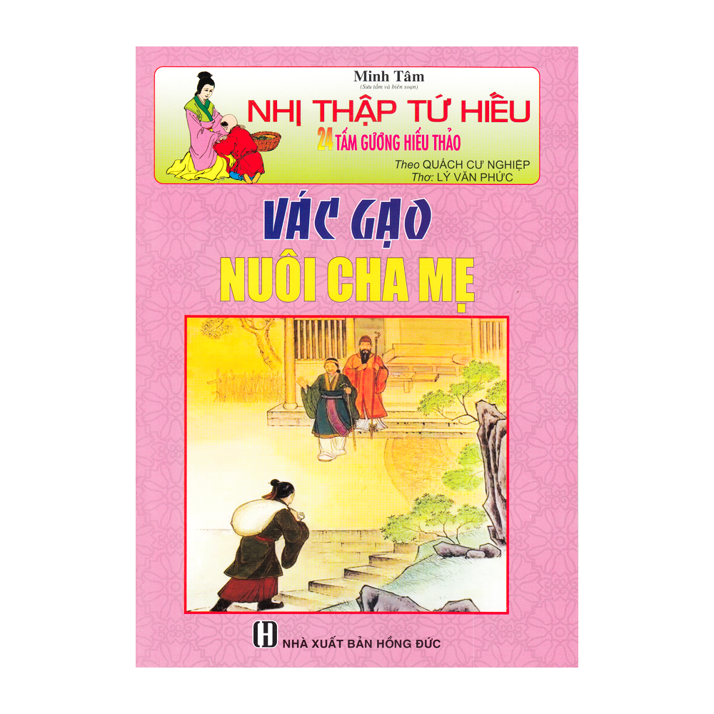  Nhị Thập Tứ Hiếu - Vác Gạo Nuôi Cha Mẹ 