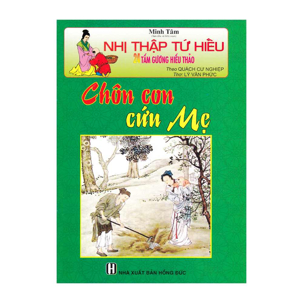  Nhị Thập Tứ Hiếu - Chôn Con Cứu Mẹ 