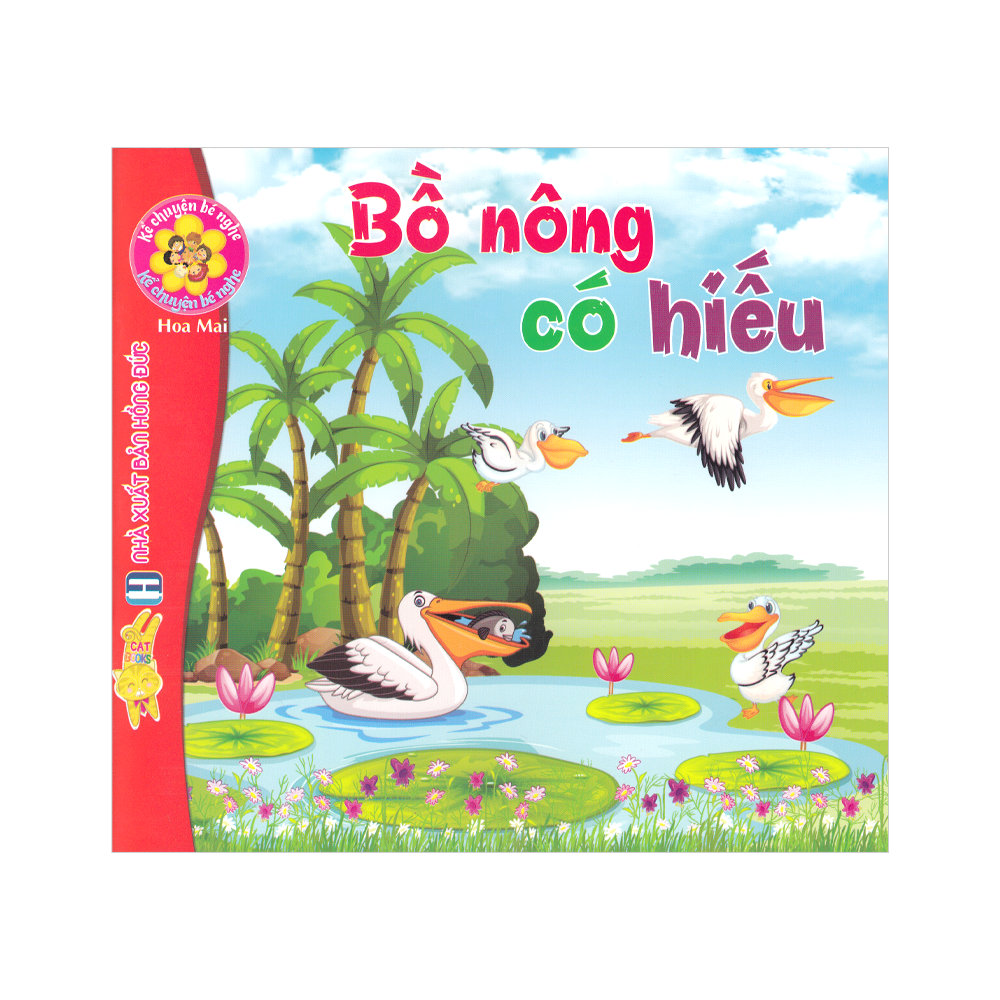  Kể Chuyện Bé Nghe - Bồ Nông Có Hiếu 