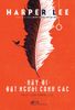  Hãy Đi Đặt Người Canh Gác - Harper Lee 