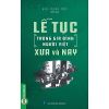  Lễ Tục Trong Gia Đình Người Việt Xưa Và Nay 