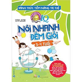  Đánh Thức Tiềm Năng Trí Tuệ - Nói Nhanh Đếm Giỏi (3-4 Tuổi) 