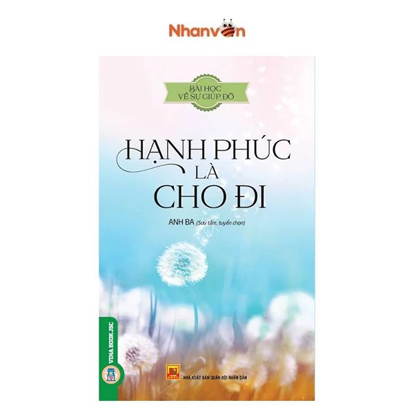  Bài Học Về Sự Giúp Đỡ - Hạnh Phúc Là Cho Đi 