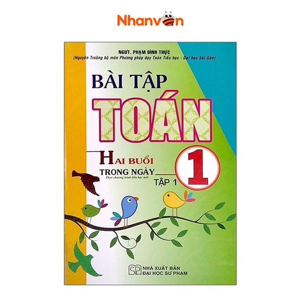  Bài Tập Toán 1 - Tập 1 - Hai Buổi Trong Ngày - Theo Chương Trình Tiểu Học Mới 