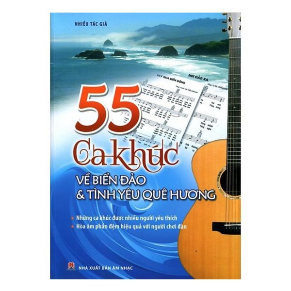  55 Ca Khúc Về Biển Đảo Và Tình Yêu Quê Hương (Không CD) 