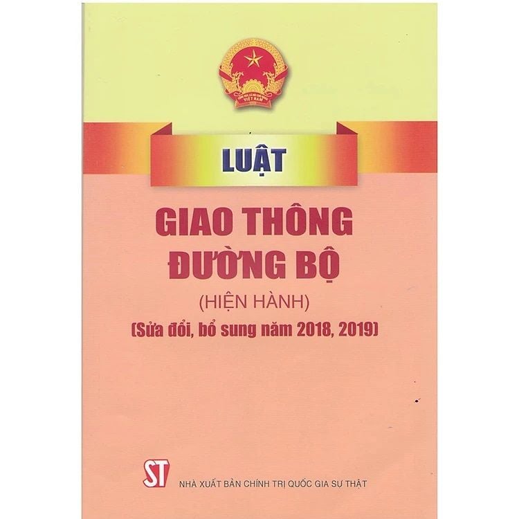  Luật Giao Thông Đường Bộ Hiện Hành (Sửa Đổi Bổ Sung Năm 2018, 2019) 