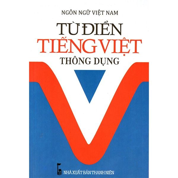 Ngôn Ngữ Việt Nam - Từ Điển Tiếng Việt Thông Dụng