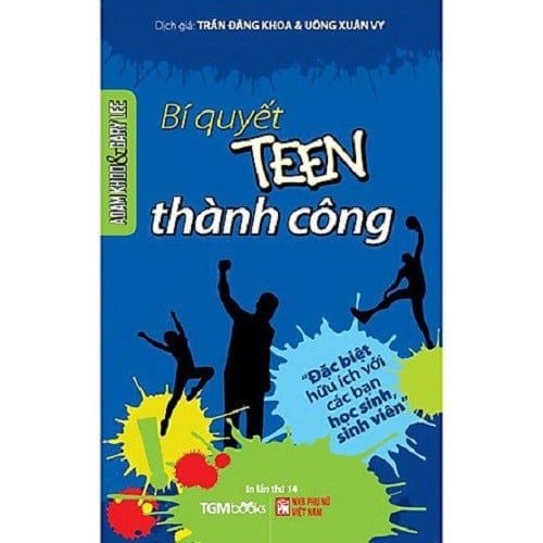 Bí Quyết Teen Thành Công - Tái Bản 2022
