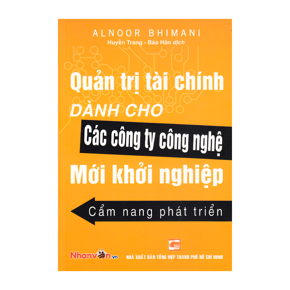  Quản Trị Tài Chính Dành Cho Các Công Ty Công Nghệ Mới Khởi Nghiệp Cẩm Nang Phát Triển 