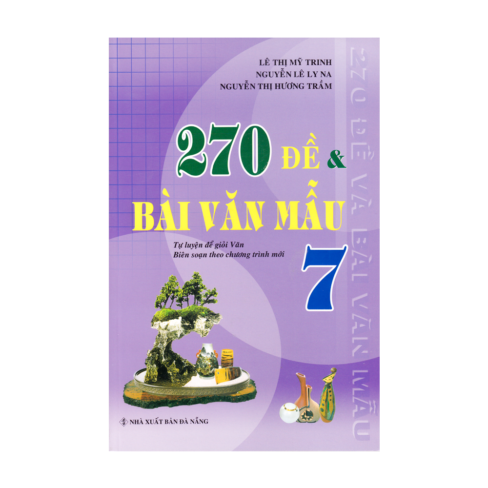  270 đề & bài văn mẫu 7 