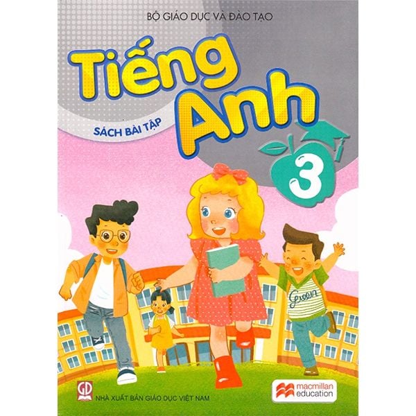  Tiếng Anh - Lớp 3 - Sách Bài Tập - Tái Bản 2021 