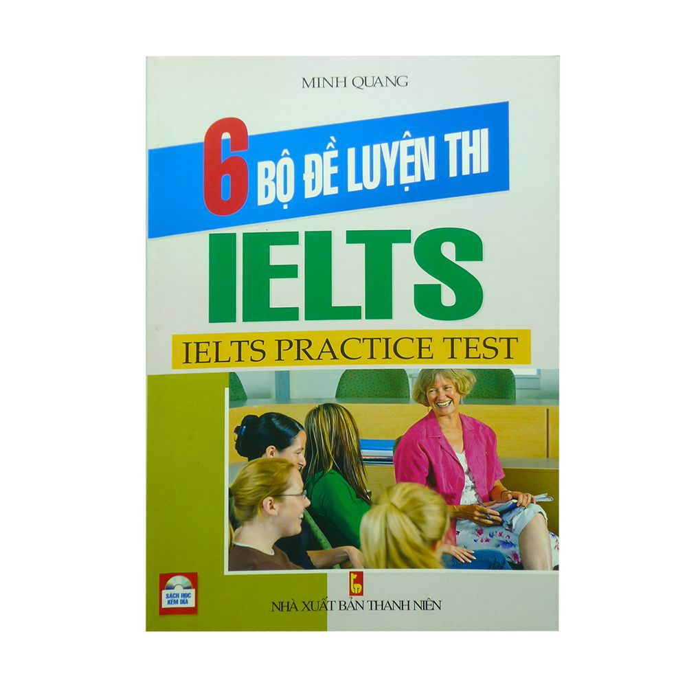  6 Bộ Đề Luyện Thi IELTS 