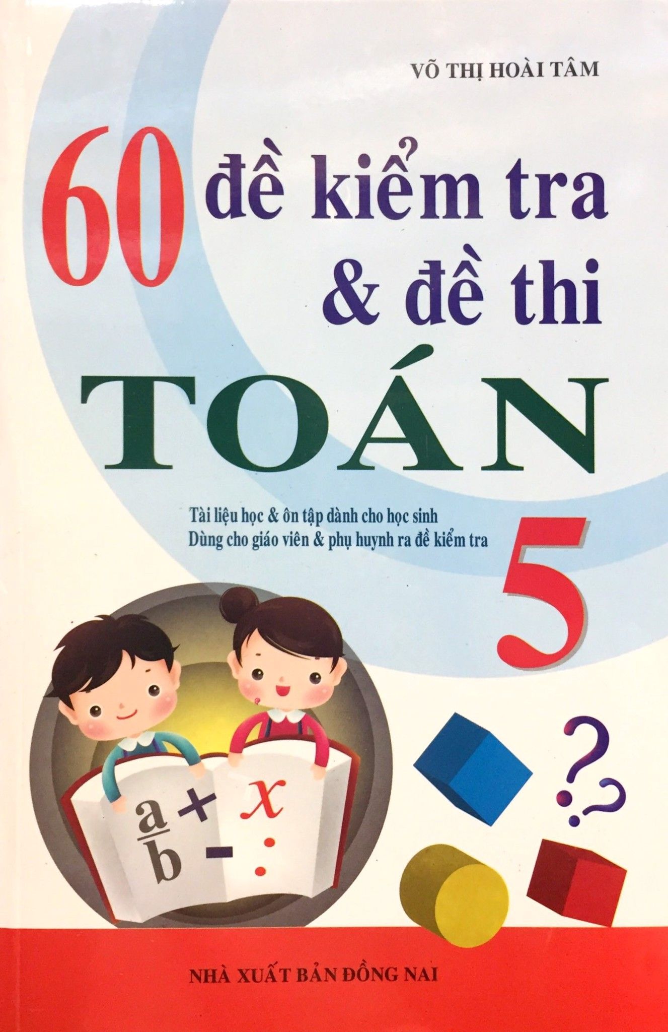  60 Đề Kiểm Tra Và Đề Thi Toán Lớp 5 