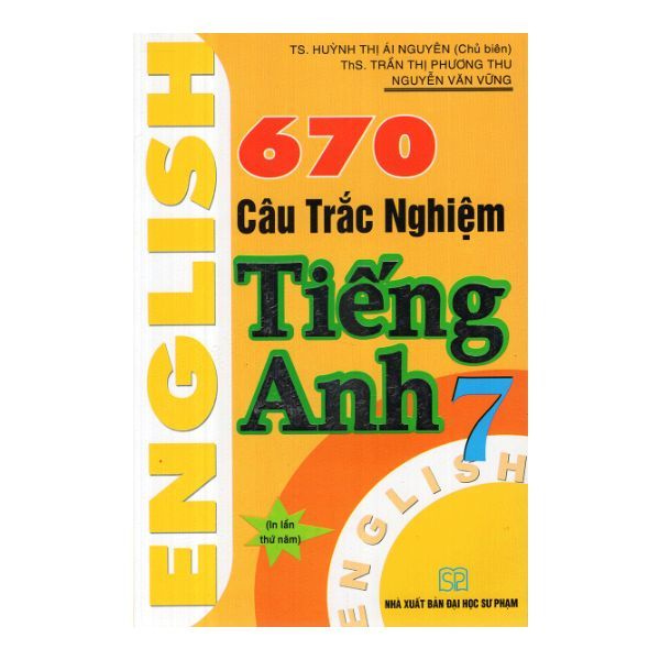  670 Câu Trắc Nghiệm Tiếng Anh 7 