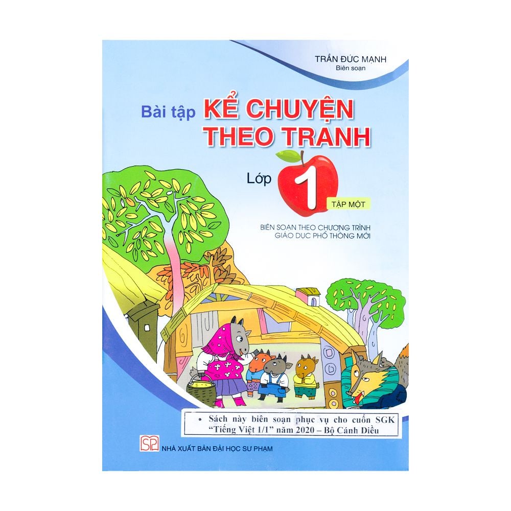  Bài Tập Kể Chuyện Theo Tranh Lớp 1 - Tập 1 (Trần Đức Mạnh Biên Soạn) 