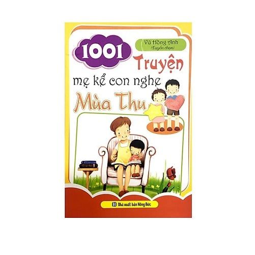  1001 Truyện Mẹ Kể Con Nghe - Mùa Thu 