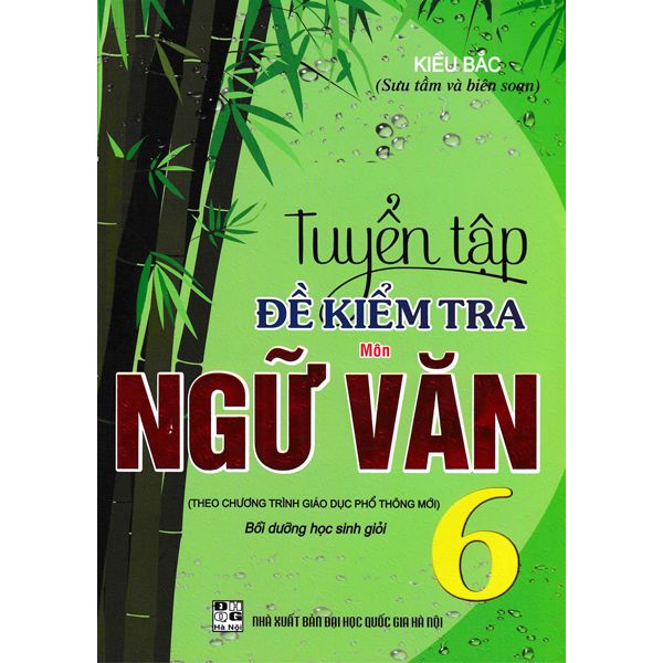  Tuyển Tập Đề Kiểm Tra - Ngữ Văn - Lớp 6 