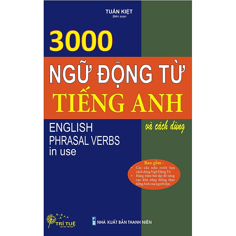  3000 Ngữ Động Từ Tiếng Anh Và Cách Dùng 