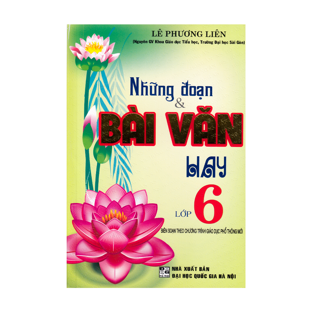  Những Đoạn Và Bài Văn Hay - Lớp 6 