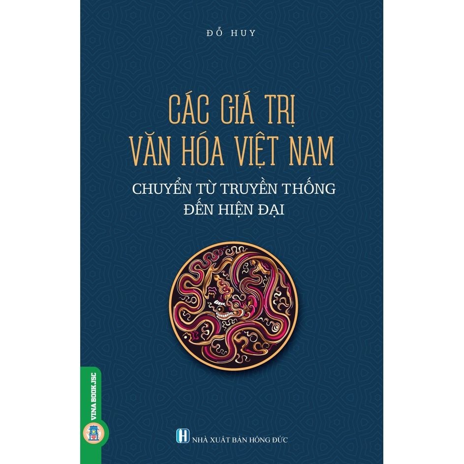  Các Giá Trị Văn Hóa Việt Nam - Từ Truyền Thống Đến Hiện Đại 