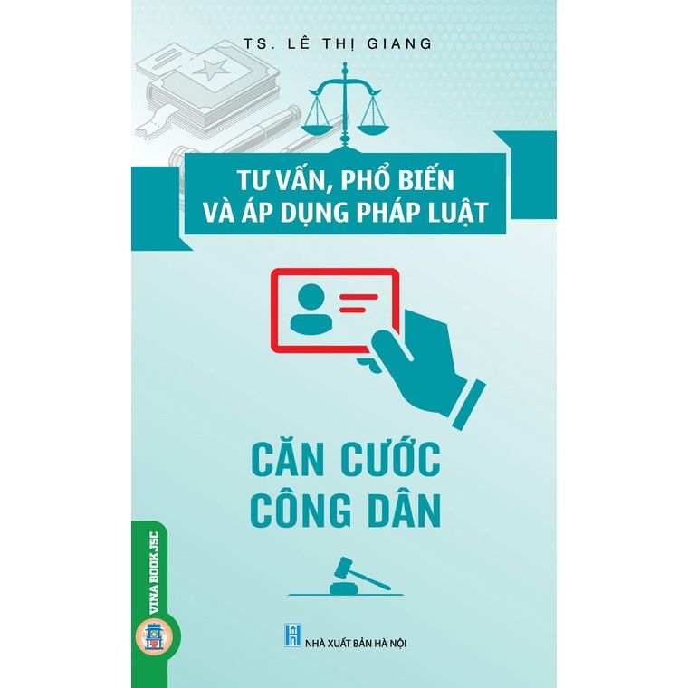  Tư Vấn, Phổ Biến Và Áp Dụng Pháp Luật - Căn Cước Công Dân 