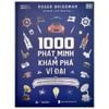 1000 Phát Minh & Khám Phá Vĩ Đại