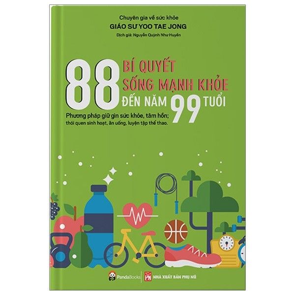  88 Bí Quyết Sống Mạnh Khỏe Đến Năm 99 Tuổi 