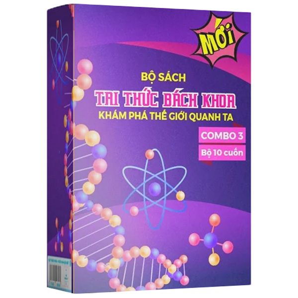  Bộ Sách Tri Thức Bách Khoa 3 - Khám Phá Thế Giới Quanh Ta - Bộ 10 Cuốn 