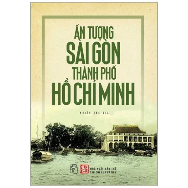  Ấn tượng Sài Gòn thành phố Hồ Chí Minh 