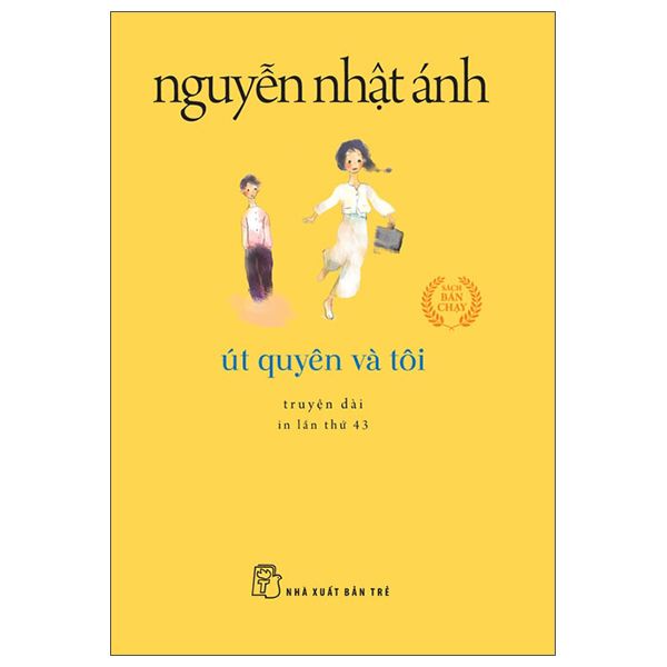  Út Quyên Và Tôi - Sách Nguyễn Nhật Ánh 