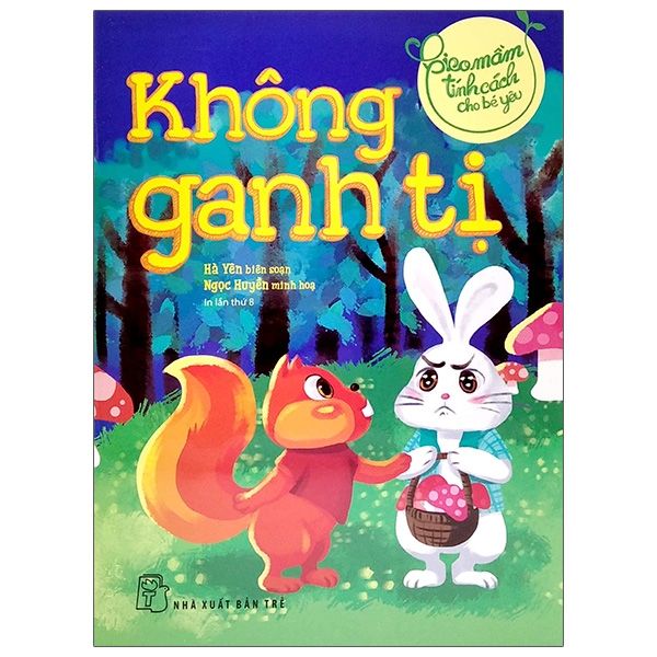  Gieo Mầm Tính Cách Cho Bé Yêu - Không Ganh Tị 