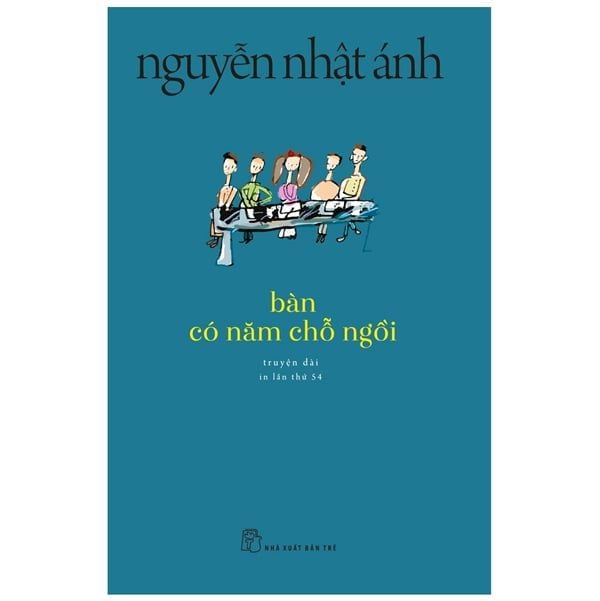  Nguyễn Nhật Ánh  - Bàn Có Năm Chỗ Ngồi 