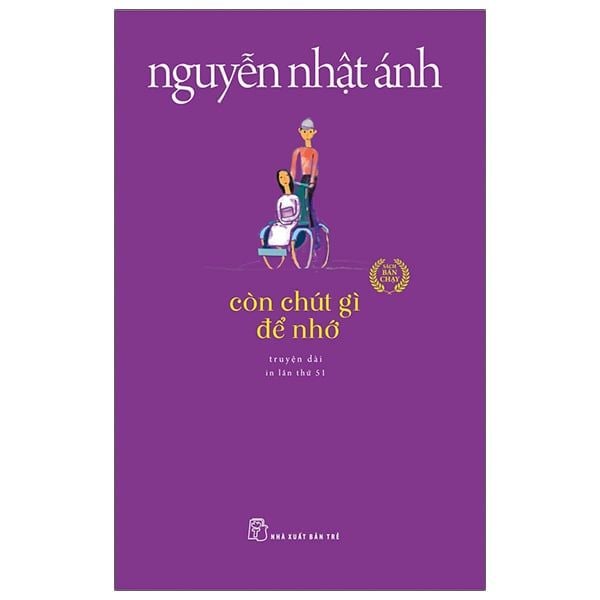  Nguyễn Nhật Ánh  - Còn Chút Gì Để Nhớ 