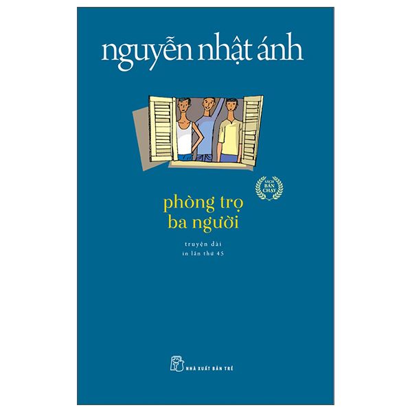  Nguyễn Nhật Ánh  - Phòng Trọ Ba Người 