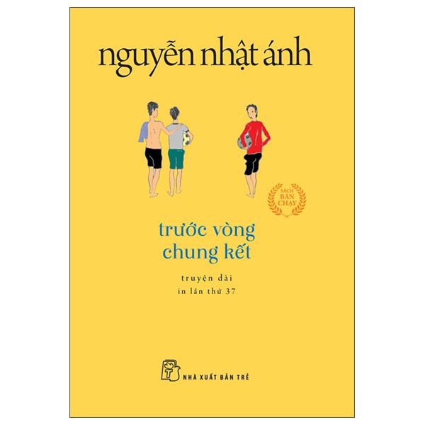  Trước Vòng Chung Kết - Sách Nguyễn Nhật Ánh 