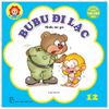 Bé Học Lễ Giáo - Tập 12 - BuBu Đi Lạc