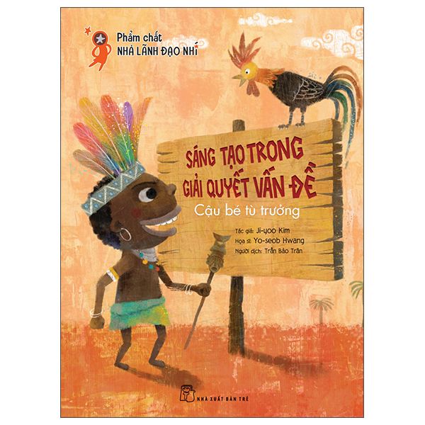  Sáng Tạo Trong Giải Quyết Vấn Đề - Cậu Bé Tù Trưởng 