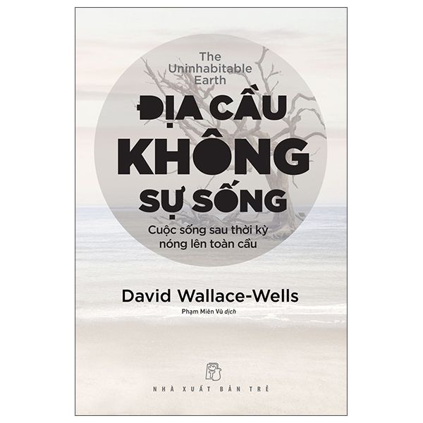  Địa Cầu Không Sự Sống - Cuộc Sống Sau Thời Kỳ Nóng Lên Toàn Cầu 