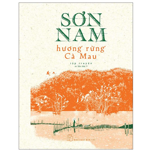  Hương Rừng Cà Mau (Bản In Năm 1962) - Bìa Cứng 