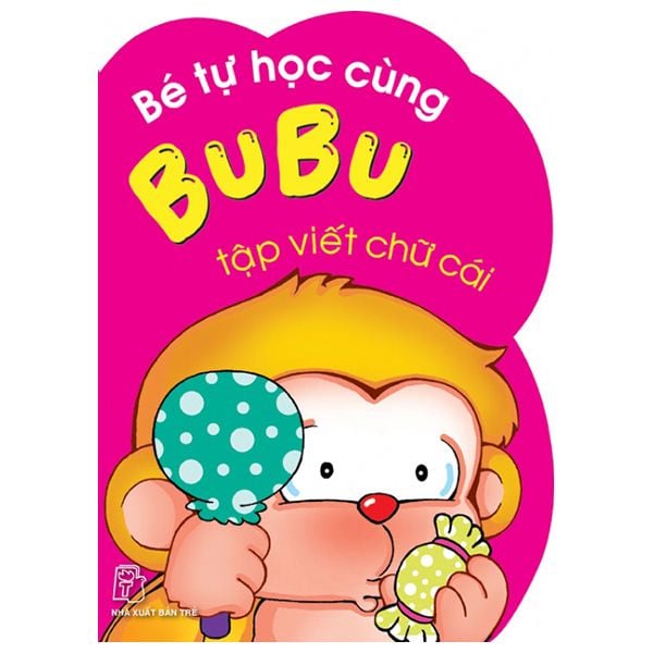  Bé Tự Học Cùng Bubu - Tập Viết Chữ Cái 