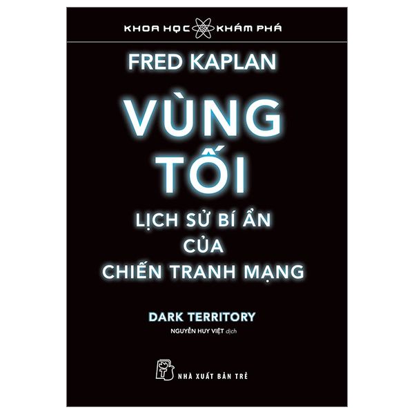  Khoa Học Khám Phá - Vùng Tối - Lịch Sử Bí Ẩn Của Chiến Tranh Mạng 