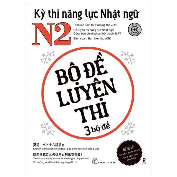Kỳ thi năng lực Nhật ngữ N2 - Bộ đề luyện thi 3 bộ đề